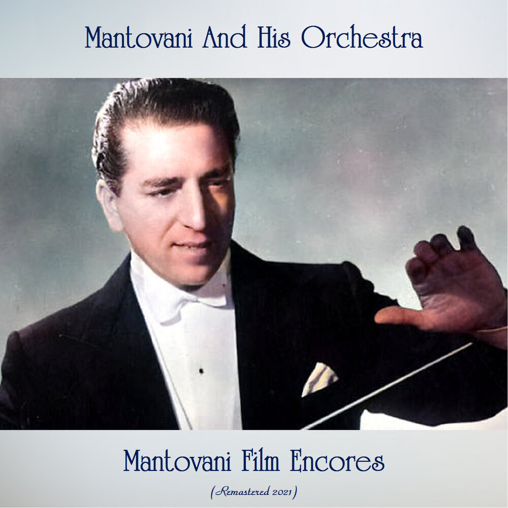Итальянский оркестр Мантовани - альбом саундтреков к фильмам «Мантовани - заставки из фильмов»