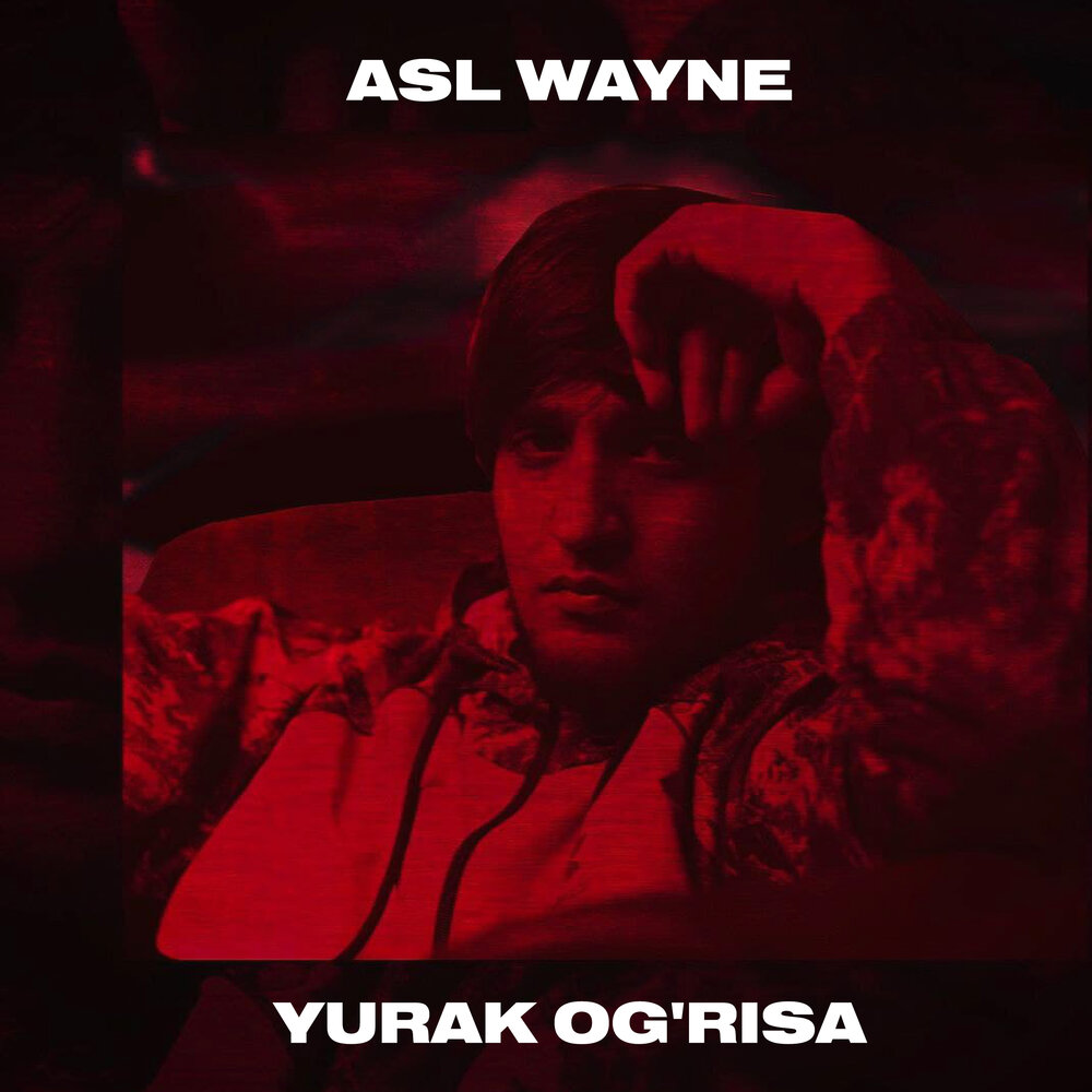 Asl wayne mp3. ASL Wayne. ASL Wayne album. ASL Wayne текст. ASL Wayne arzon.