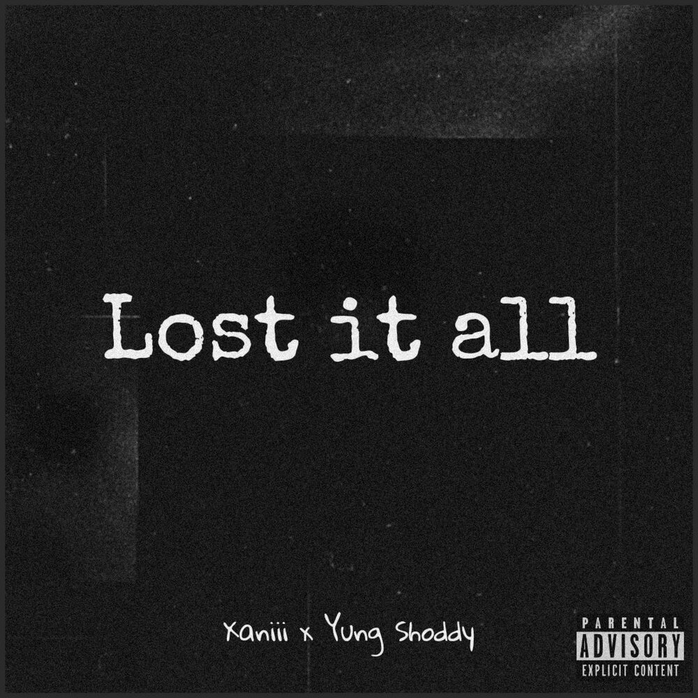 Lost it all