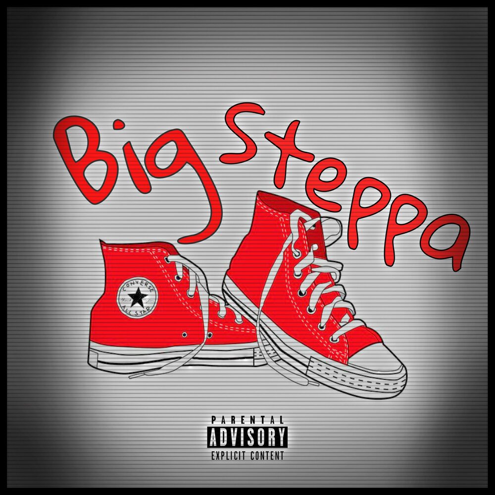 Ya boi. Big Steppa. Big Steppas.