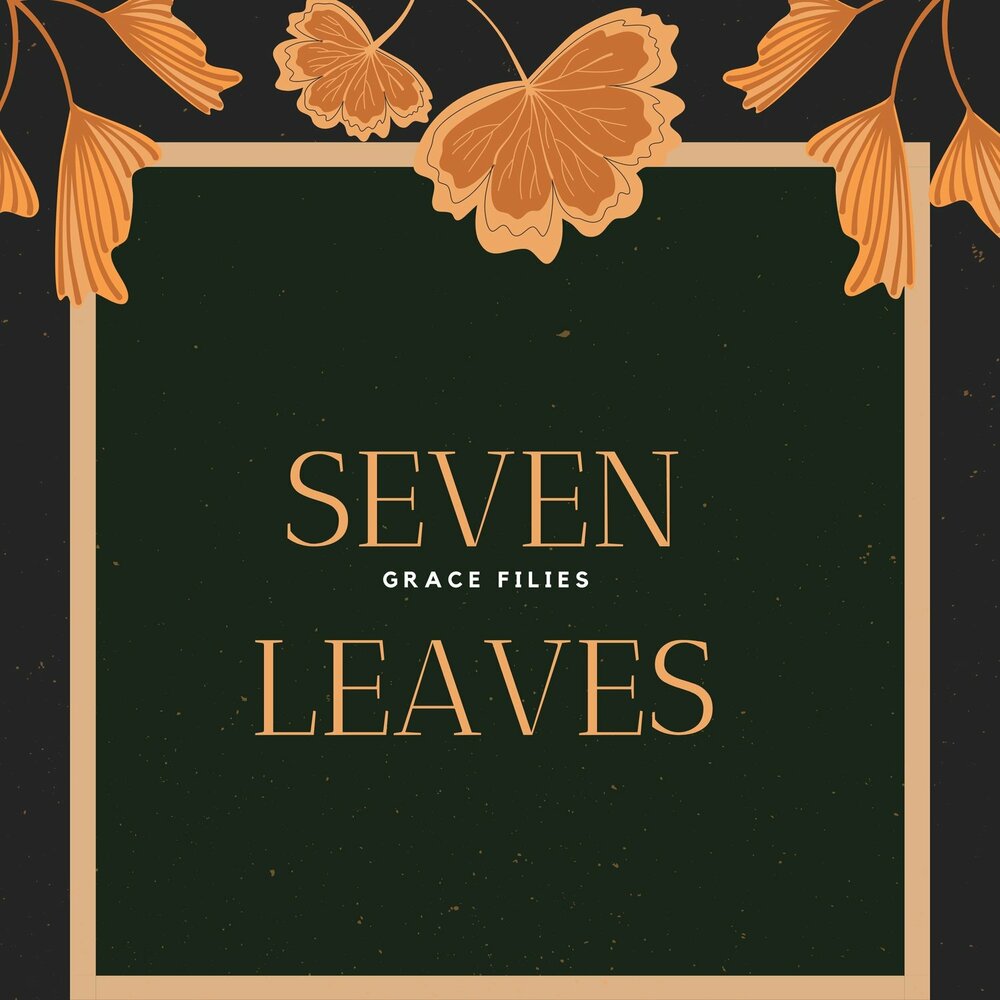 I leave by seven. The natural Grace. 7 Leaves.