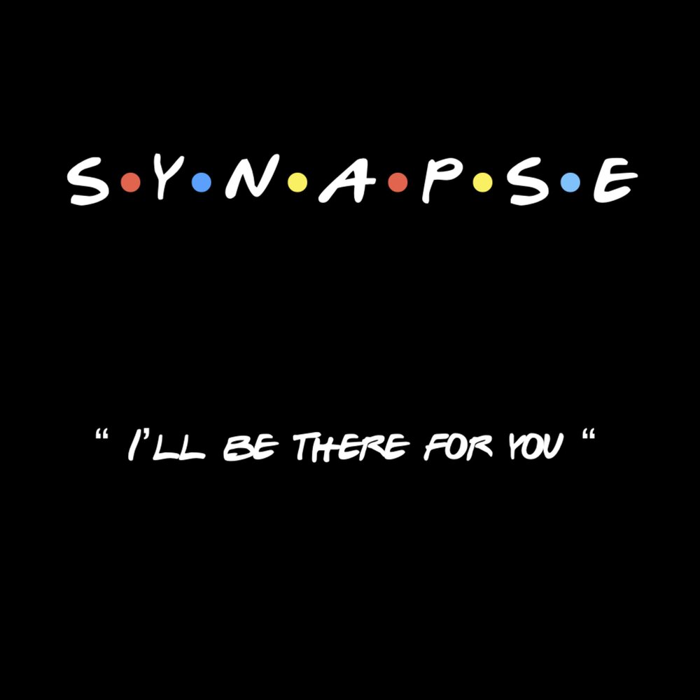 I ll be there for you. I'll be there for you friends. Ill be there for you friends надпись. Ill be there for you. Ill be there for you friends.