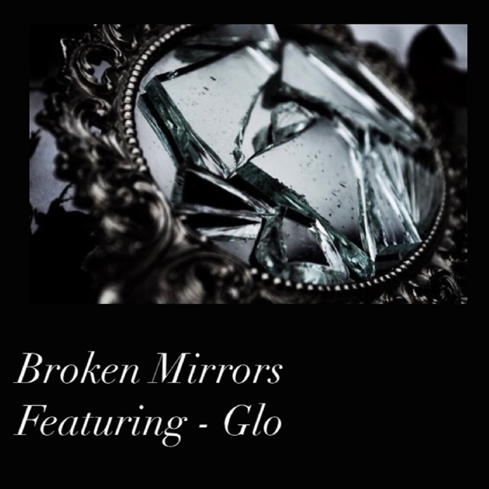 The mirror is broken. The broken Mirror.