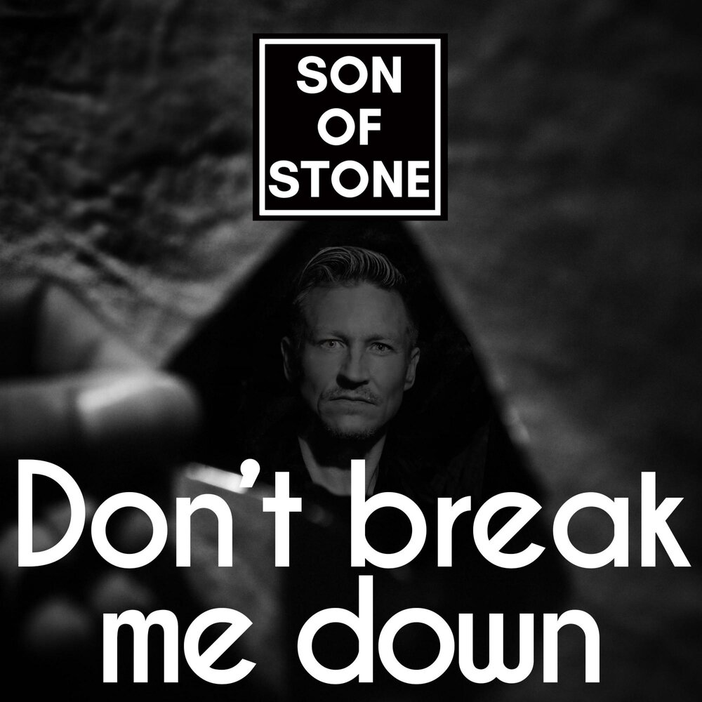 Stoned don t. Don't Break me. Pls don't broke me.