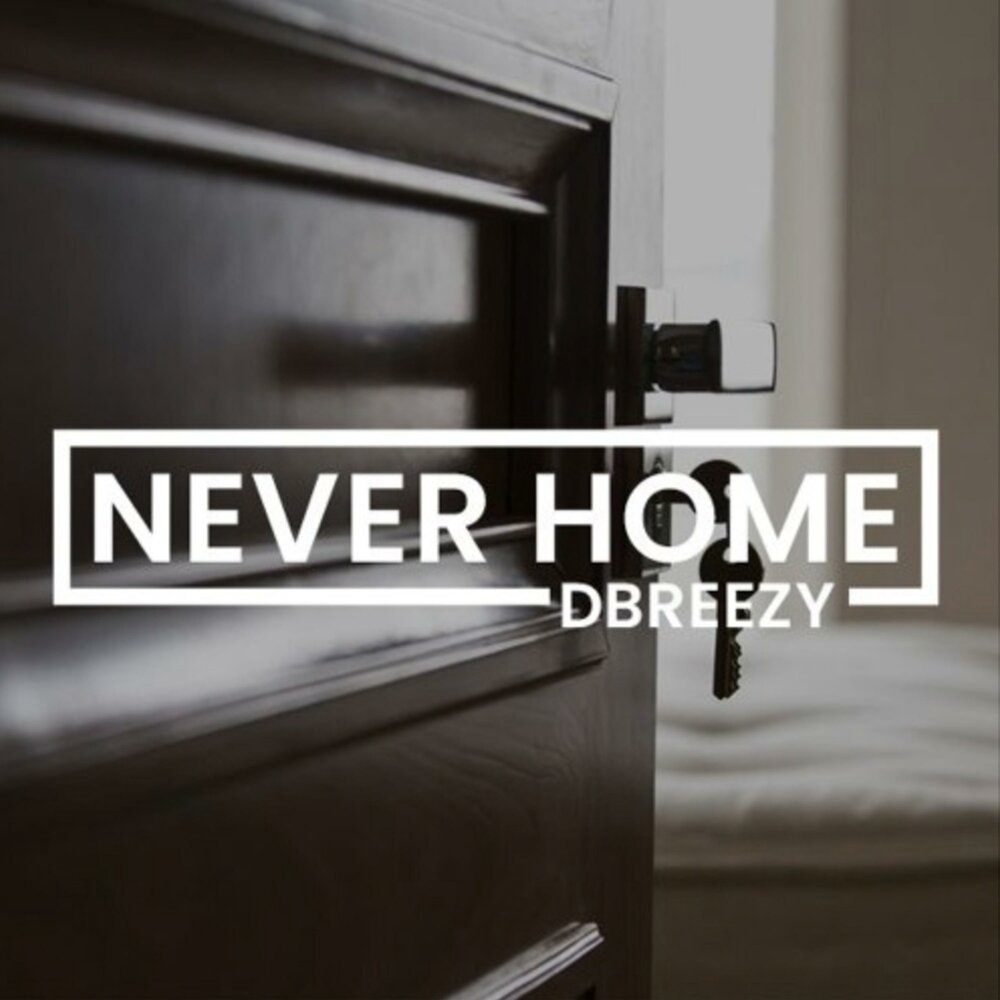 Never home