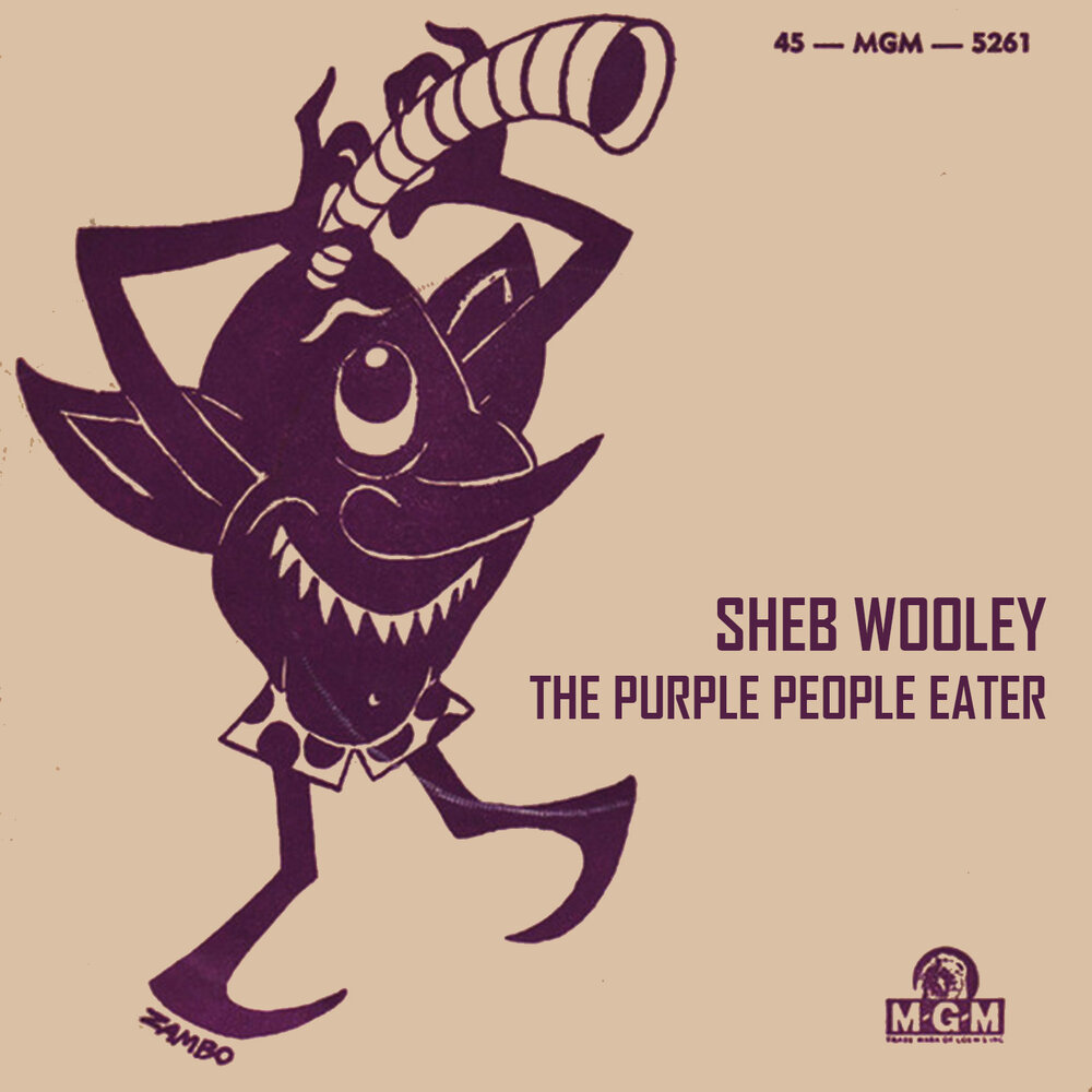 People eater. Purple people Eater. Sheb Wooley. Flying Purple people Eater. People Eater sodikken.