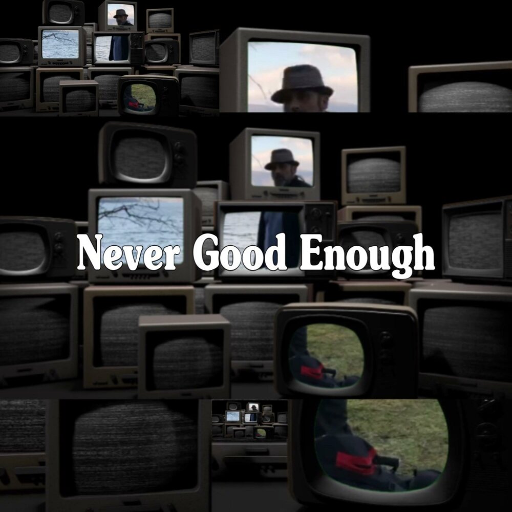 Never good enough