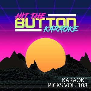 Hit The Button Karaoke - Where Are You Now