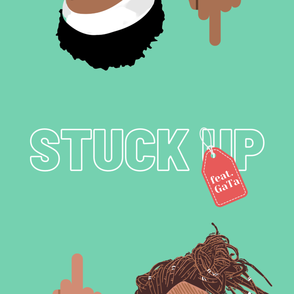 Stuck up. Stick up.