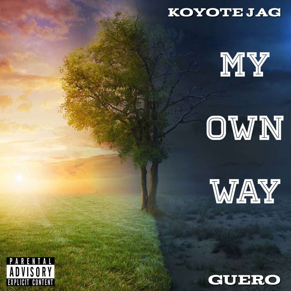 On my own way. On my own way