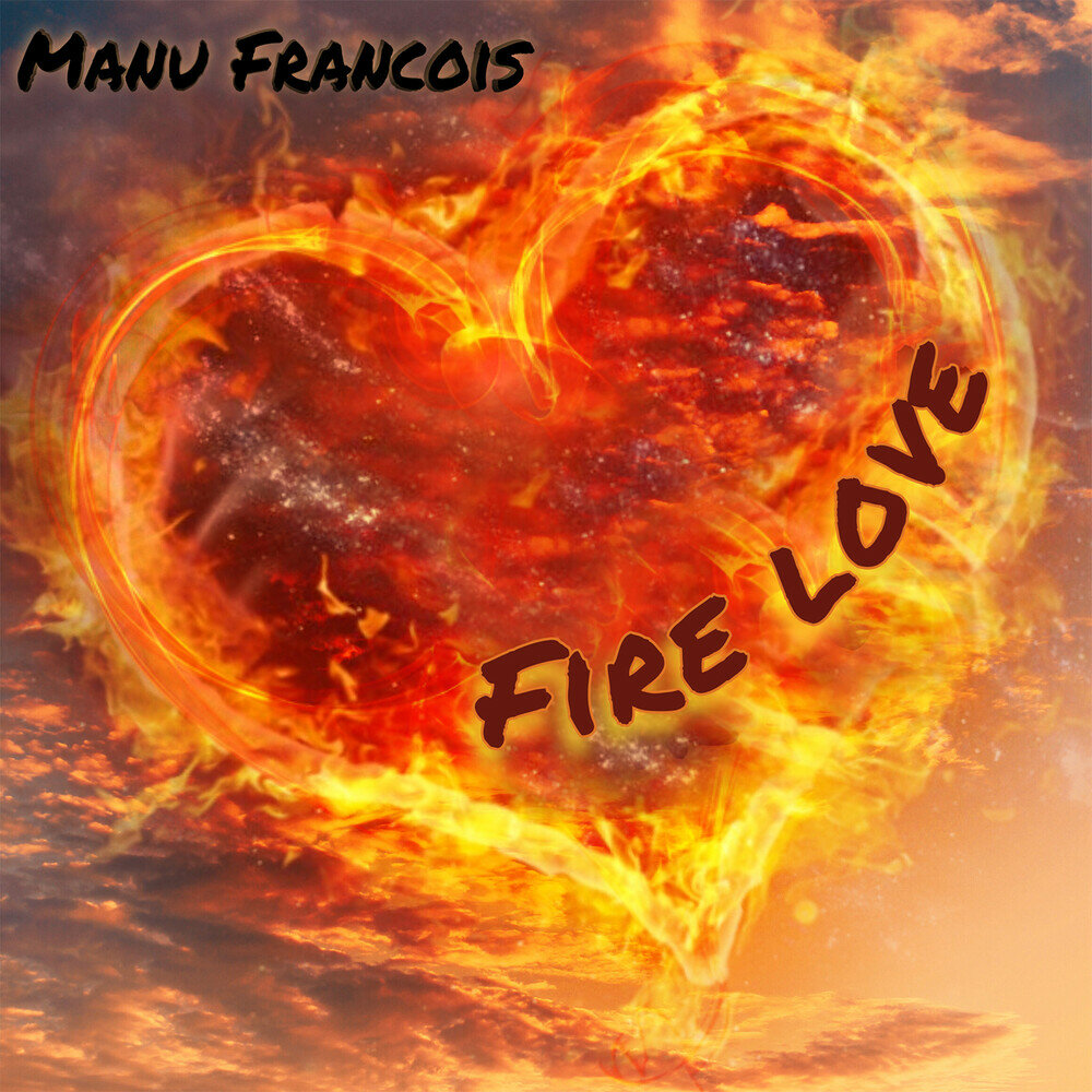 My fire love. Огни любви. I Love Fire. Album Art Love Fire go. Light lave and Fire.