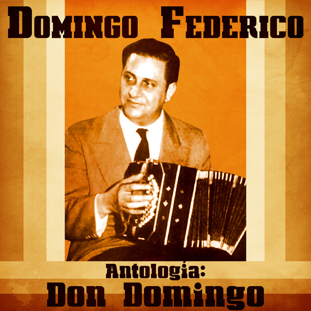 Фредерико песня. Domingo Federico. Дон Доминго.