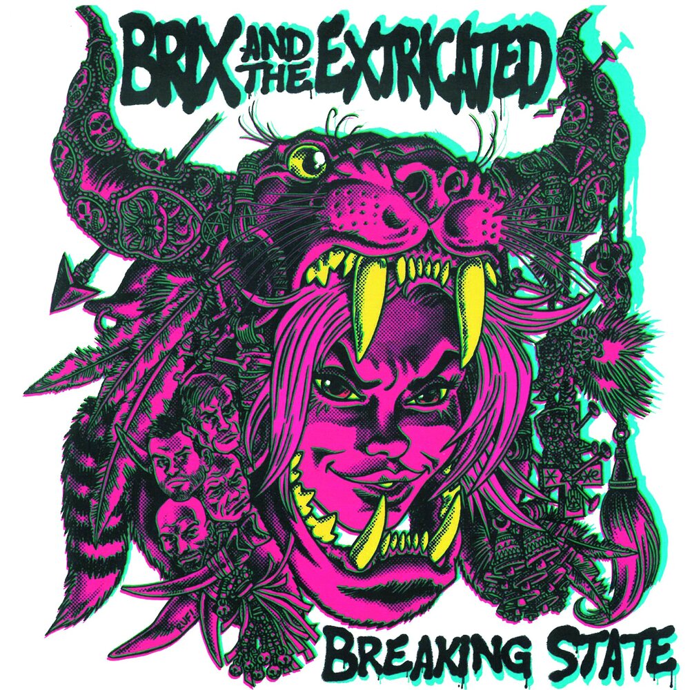 Breaking states. Sleazebag. Extricate. Breax NMQO.