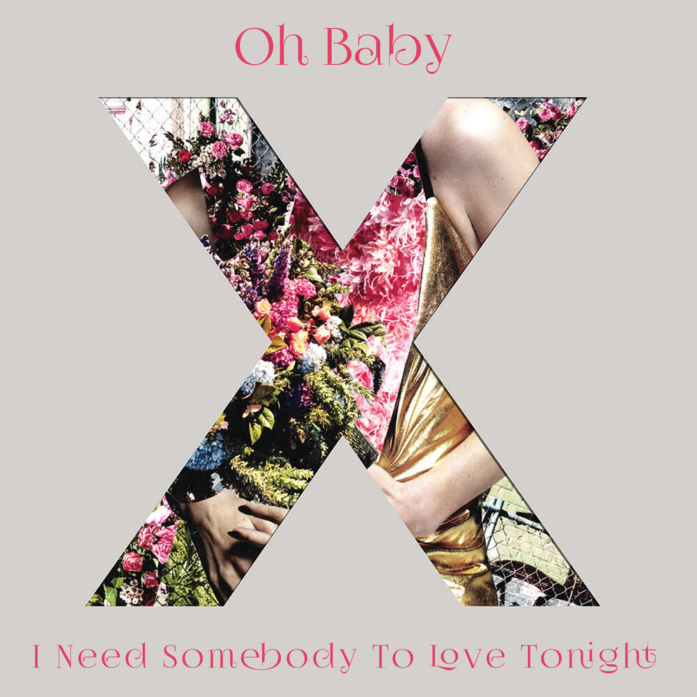 Oh baby i. Somebody to Love оригинал. Песня Oh Baby. All i need its a Love Tonight. Ooh Baby not Baby i'm in Love.