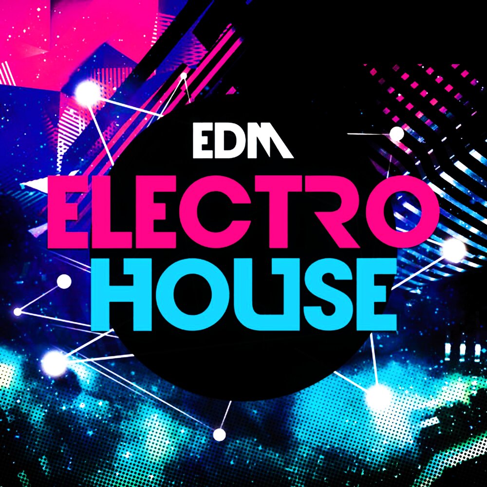 Edm house music. Электро музыка. Электро Хаус. House EDM. Слушать музыку электро.