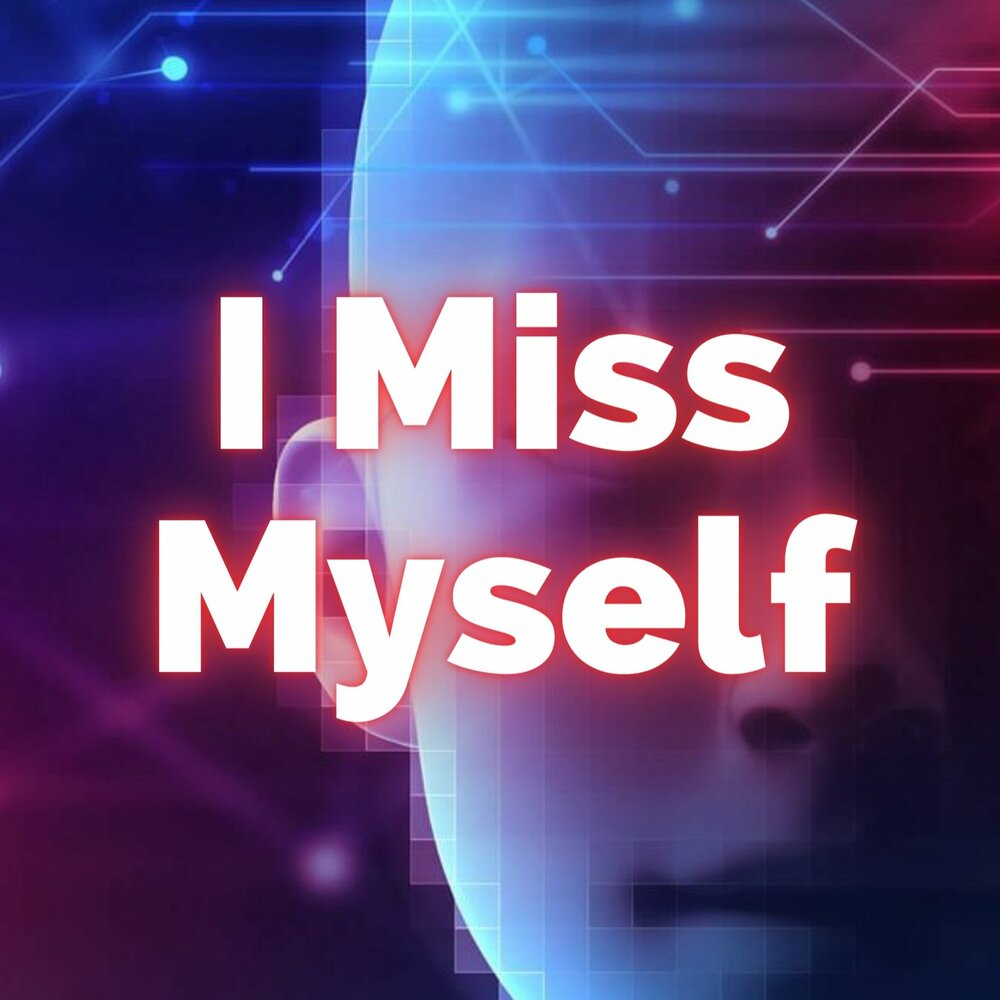 Miss myself