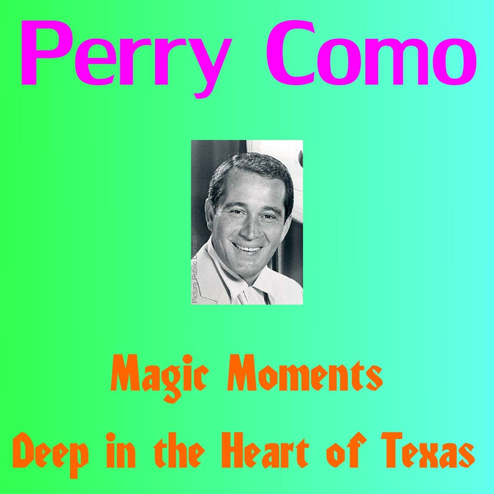 Perry como magic moments. Magic moments Перри Комо. Perry como Magic moments обложка. Perry como Magic moments Жанр. Magic moments Перри Комо рингтон.