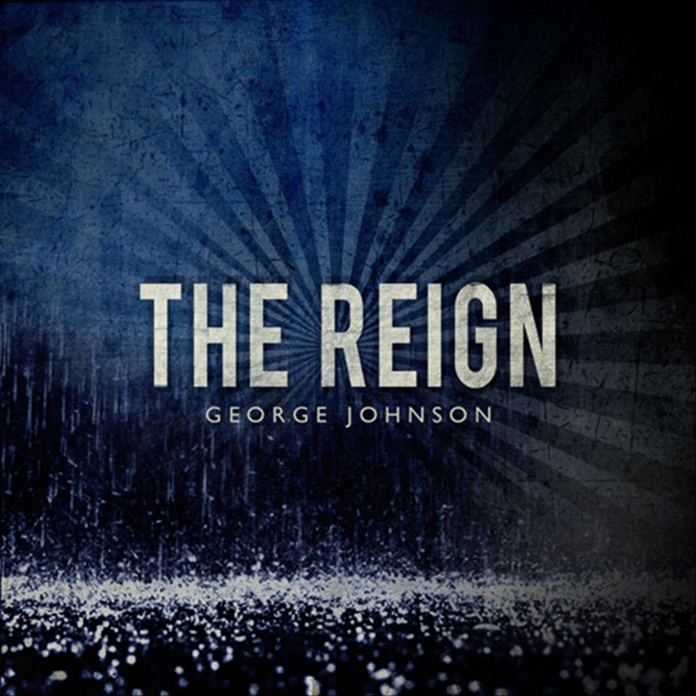 George Johnson. Reign mp3.