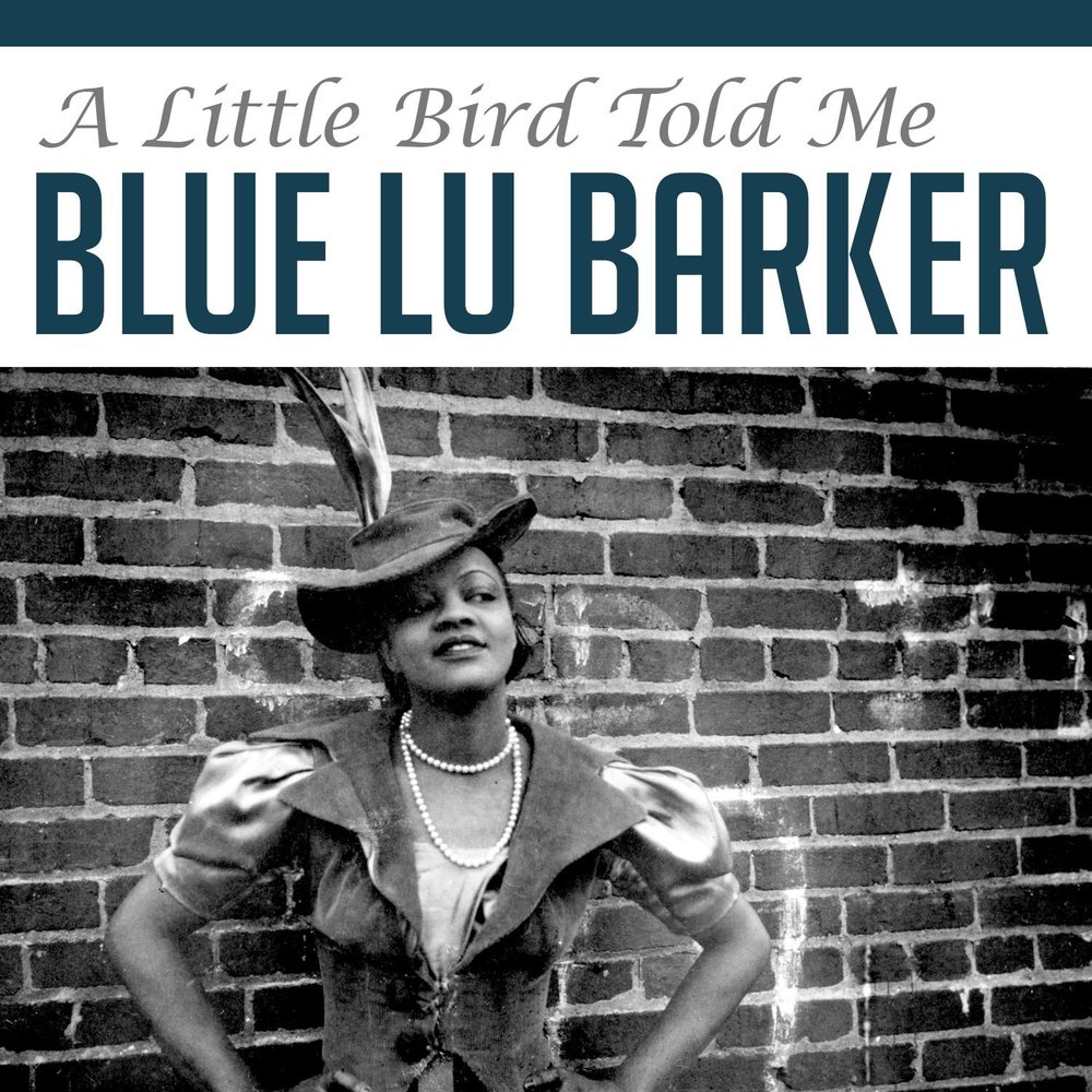 A little Bird told me. Lu Blue. A different kind of blues feat baker