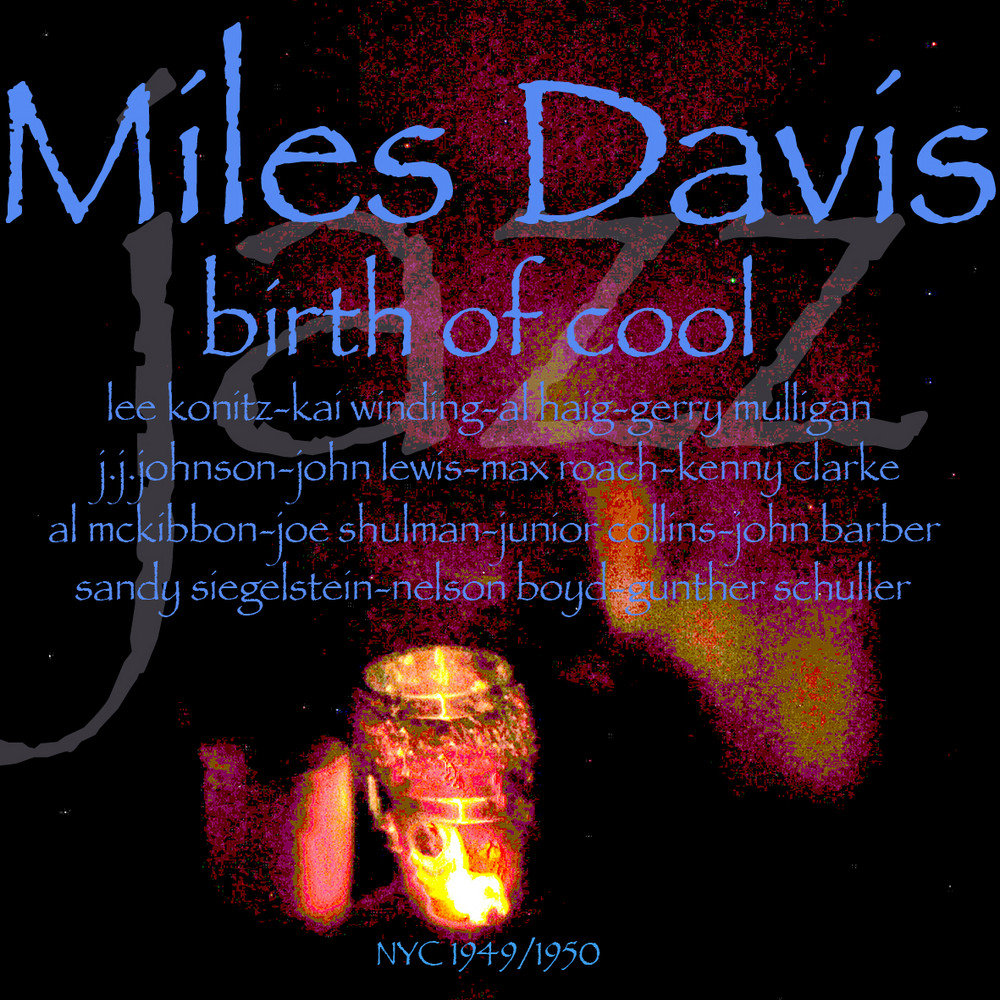 Miles Davis Birth of the cool. Dream miles