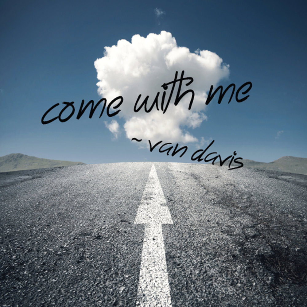 Van deep. Картинка come with me. Come with me картина. Come with me Wallpaper.