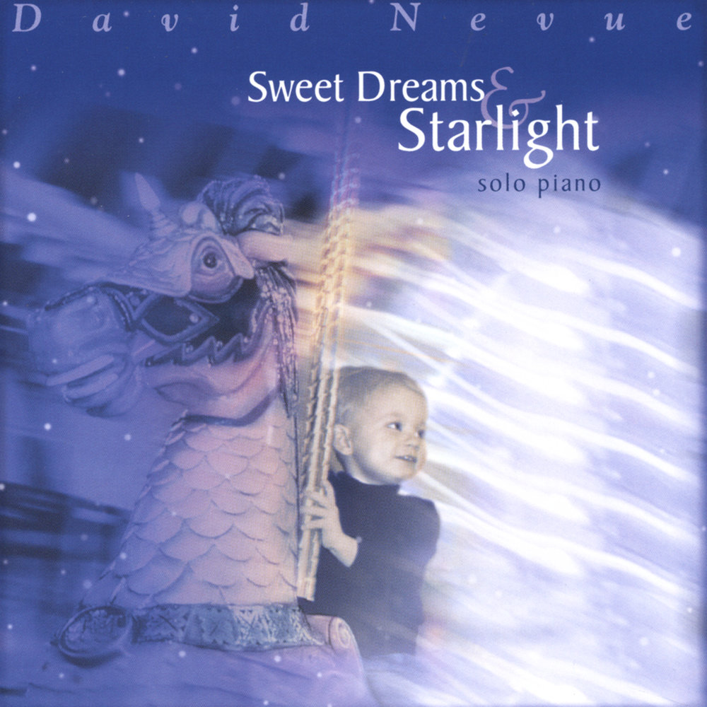 David Nevue. Dave Starlight. Sweet Dreams слушать. Starlight Dreams.