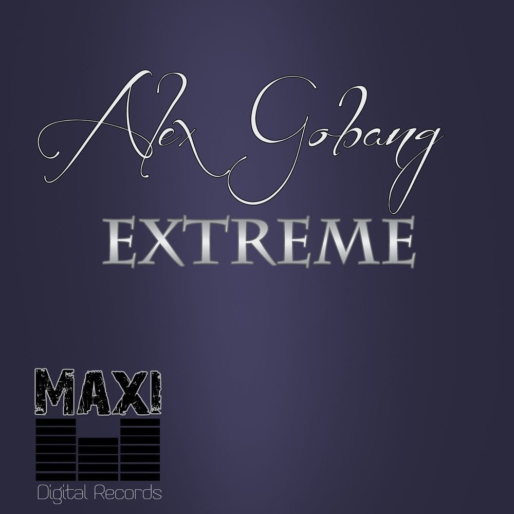 Extreme - Alex Gobang. 