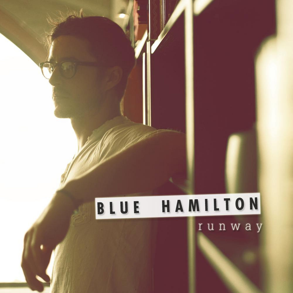 Runway песня. Блу Хэмилтон. Blue Hamilton. Блю Хэмилтон.