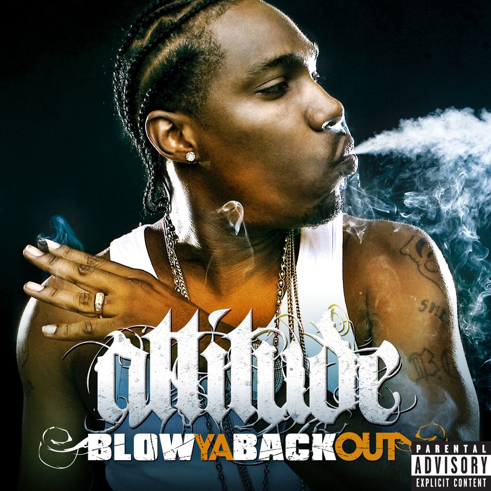 Back ya. Attitude - blow ya. Blow album. Blow ya Brainz. Toss out the attitude.