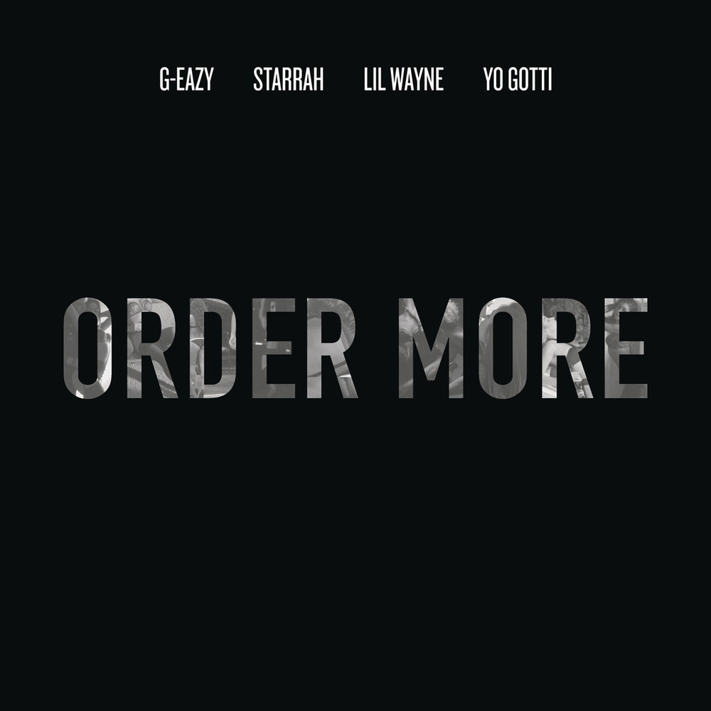 Order more. G Eazy обложка альбома. G-more. G Eazy the beautiful and Damned обложка альбома. Лучшие песни g Eazy с альбома thins happing too.