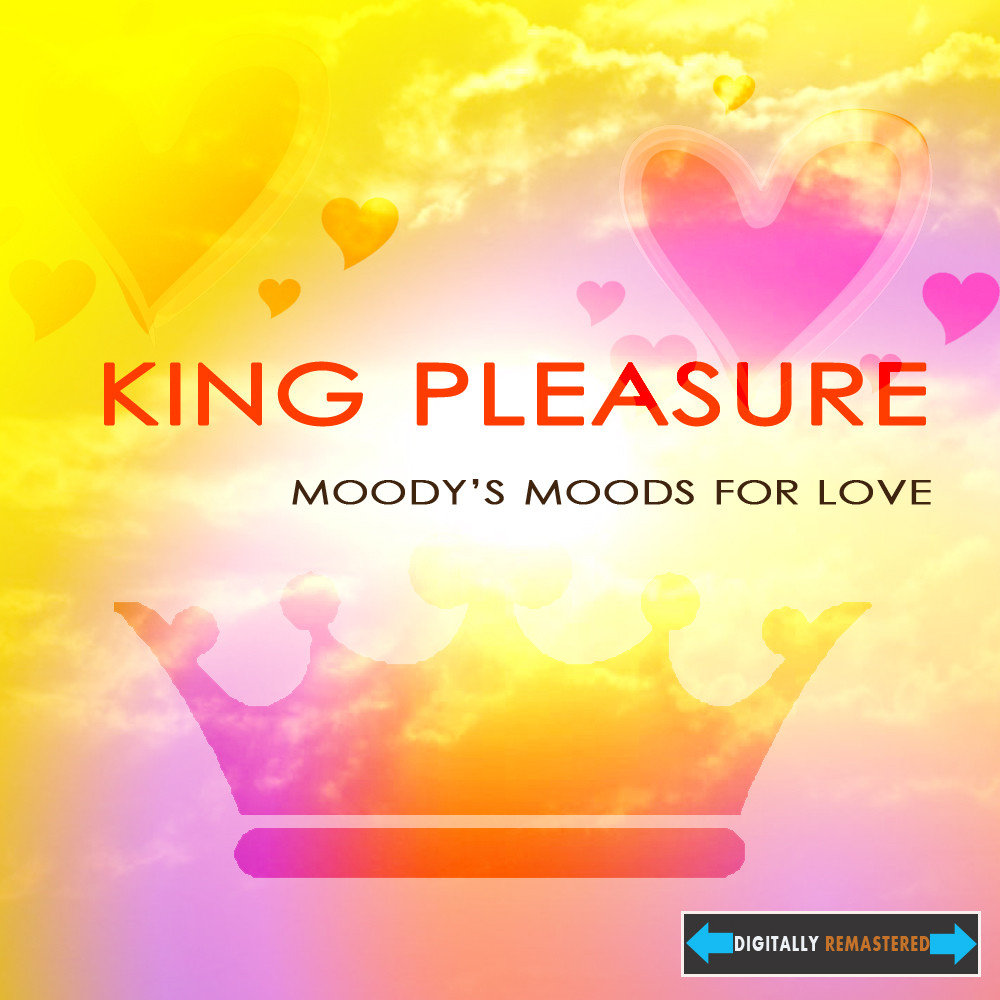 Pleasure песня. King pleasure. King pleasure _ Golden Days. Песня King is Love. King pleasure mood.Lyrics.