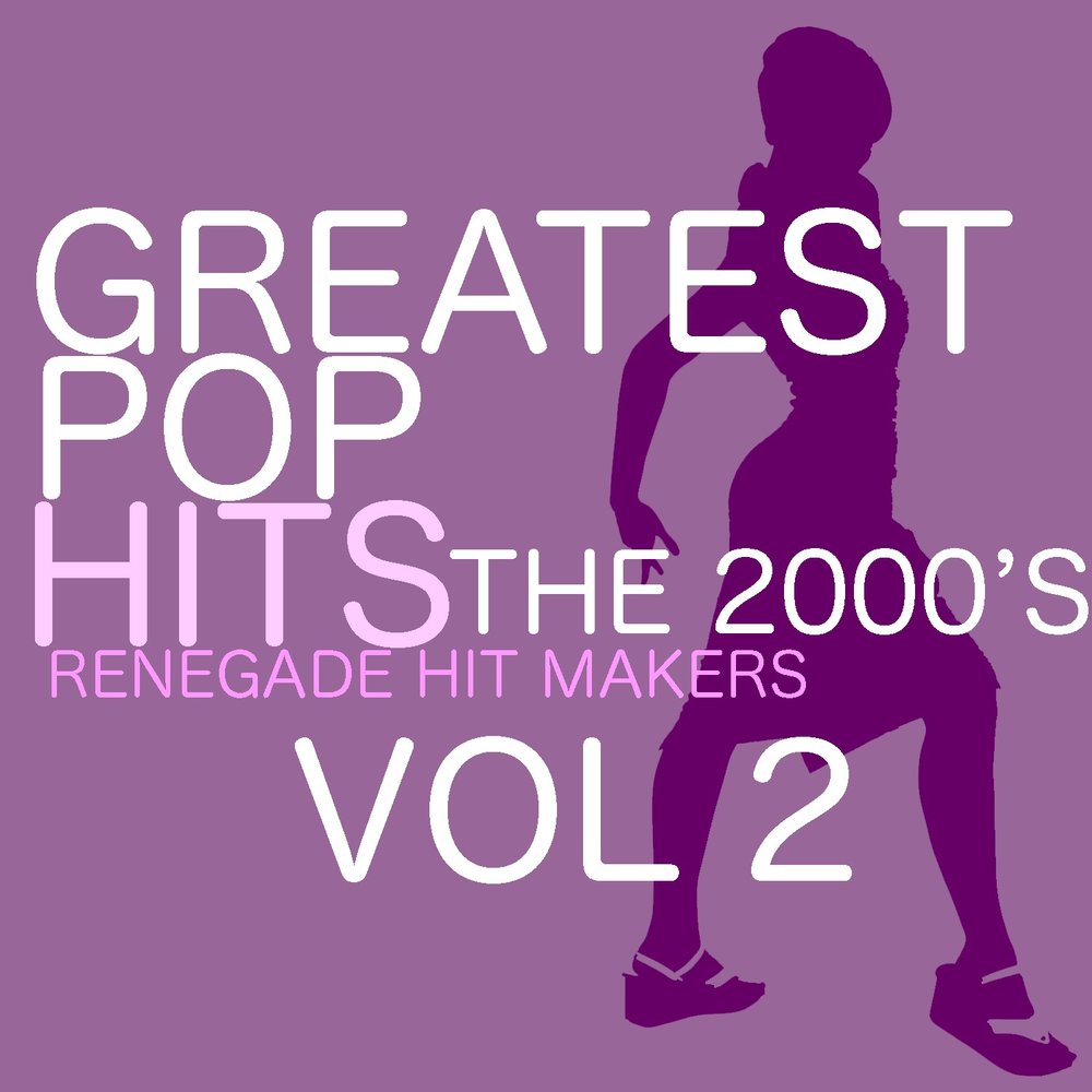 Great pop. Pop Greatest Hits. Only the best 2000’s Hits альбом. 2000 - Renegades. Double Effect - don't stop the Music.