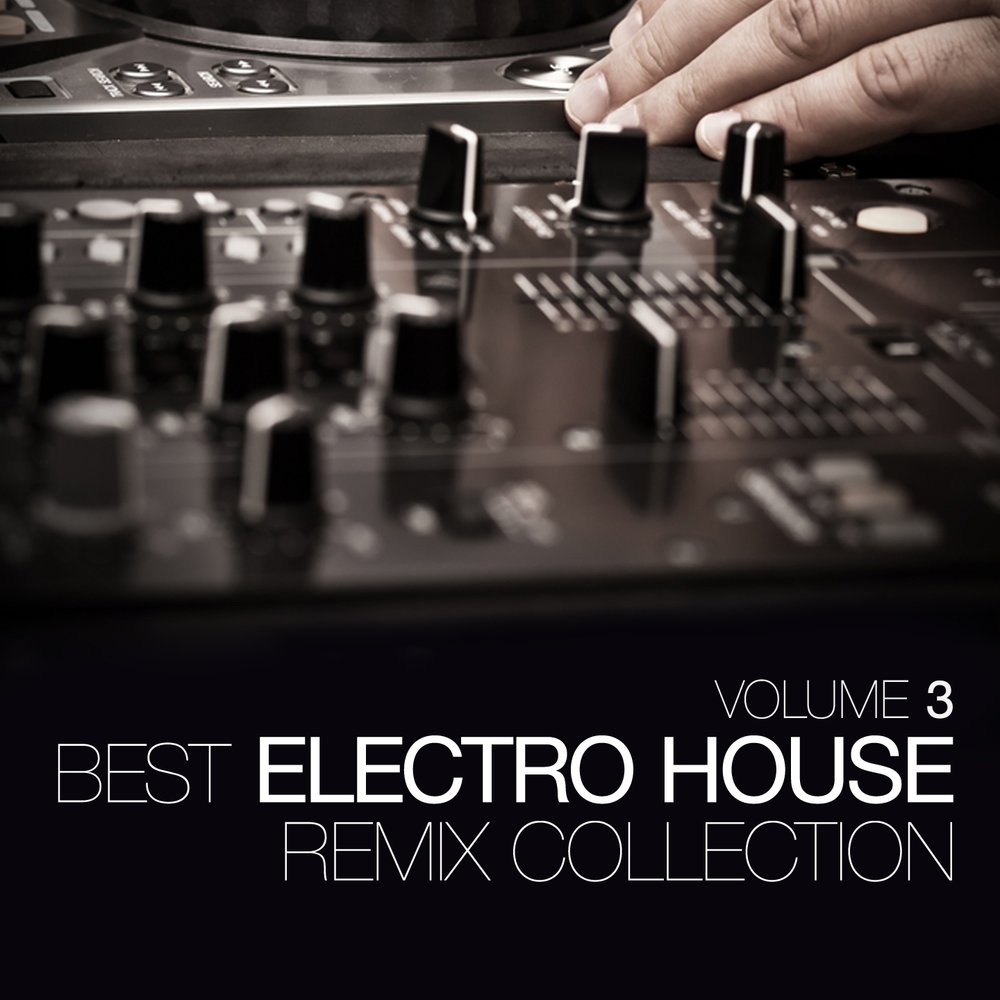 Remix collection. Электро Гуд. Voodoo & Serano. Best Electro House Remix collection Volume 2. Electro good цена.