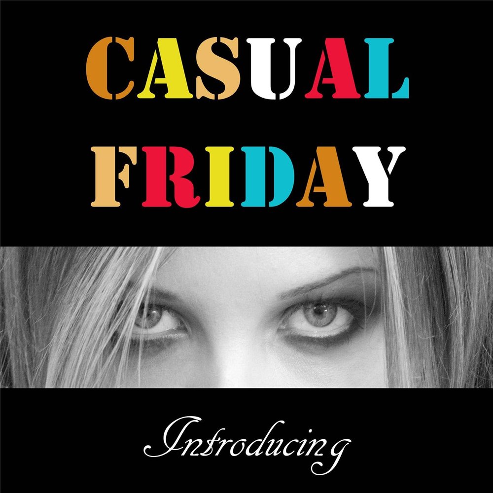 Фрайдей музыка. Пятница Кэжуал Дэй. Casual Friday. Friday песня.