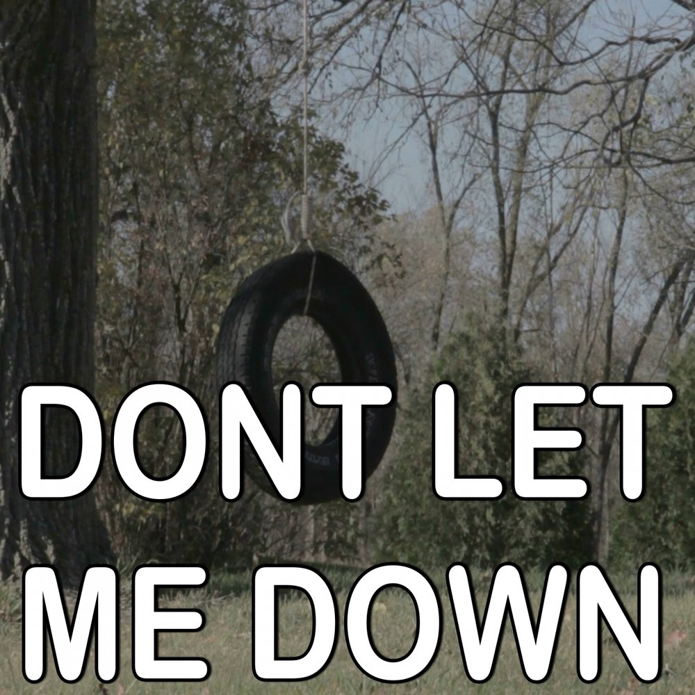 Don`t let me down. Don`t let me down. The chainsmokers daya. Don't let the muggles get you down. Let me die.