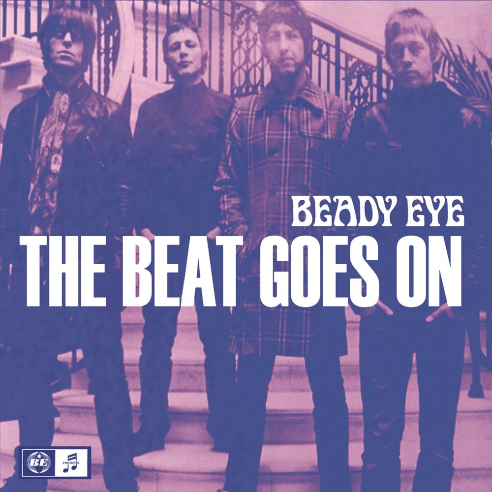 Let the beat go on. Beady Eye. Beady Eye be. Beady Eye "Beady Eye. Be (CD)". Beady Eye альбомы.