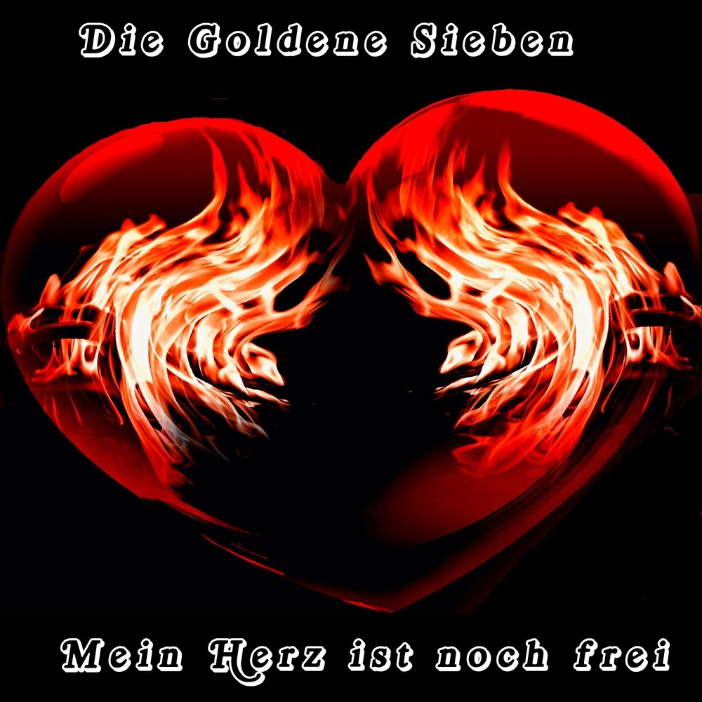 Die Goldene Sieben альбом Mein Herz ist noch frei слушать онлайн бесплатно ...