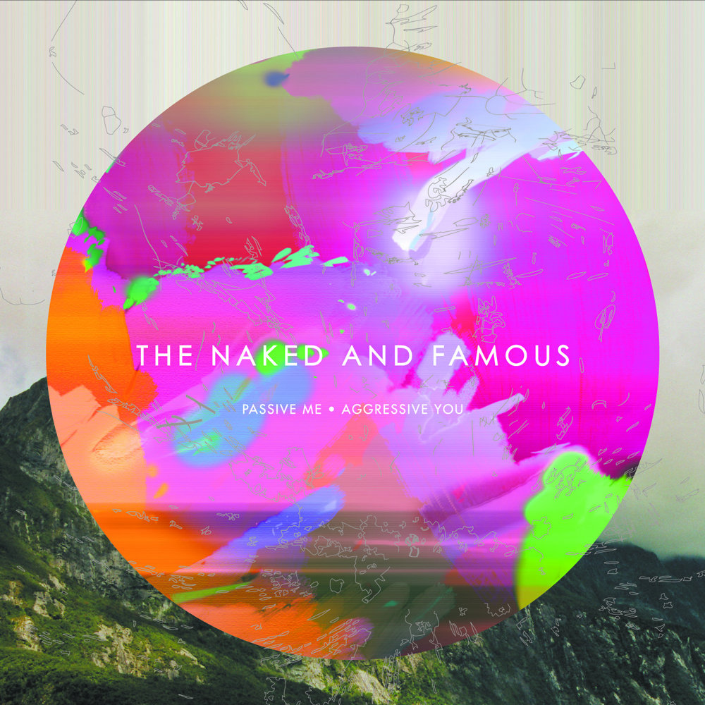 Passive Me, Aggressive You by The Naked And Famous