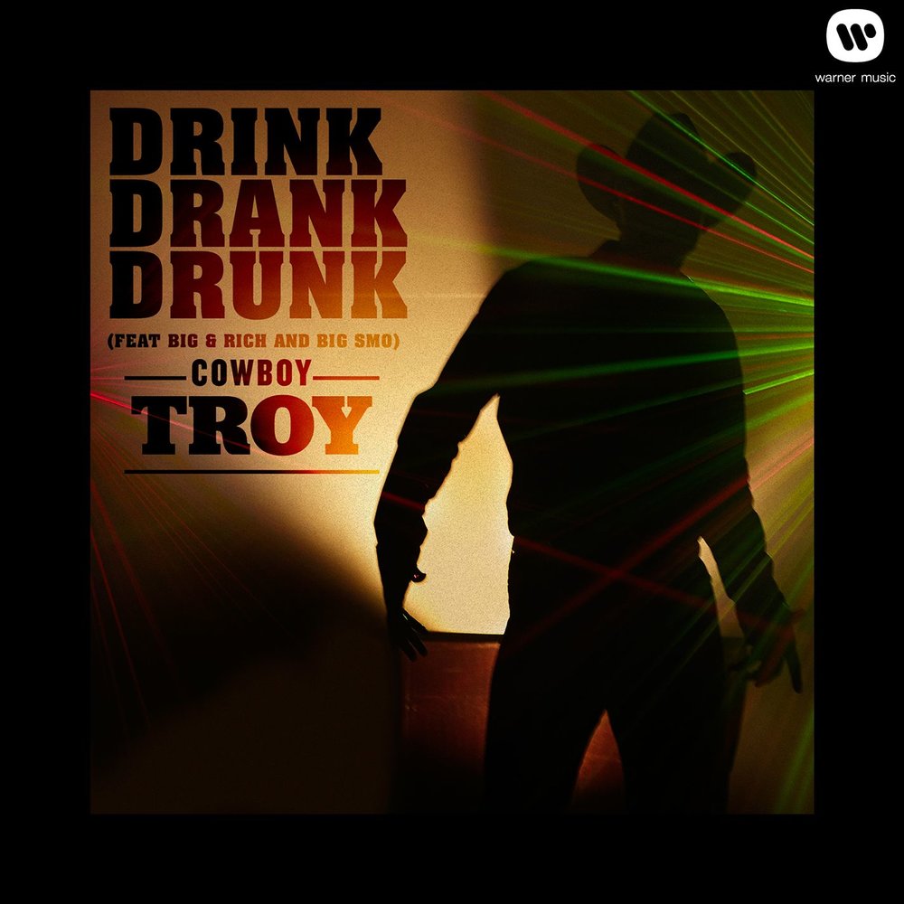 Drink drank drunk песня. Cowboy Troy King of Clubs. Tales of the drunken Cowboy.