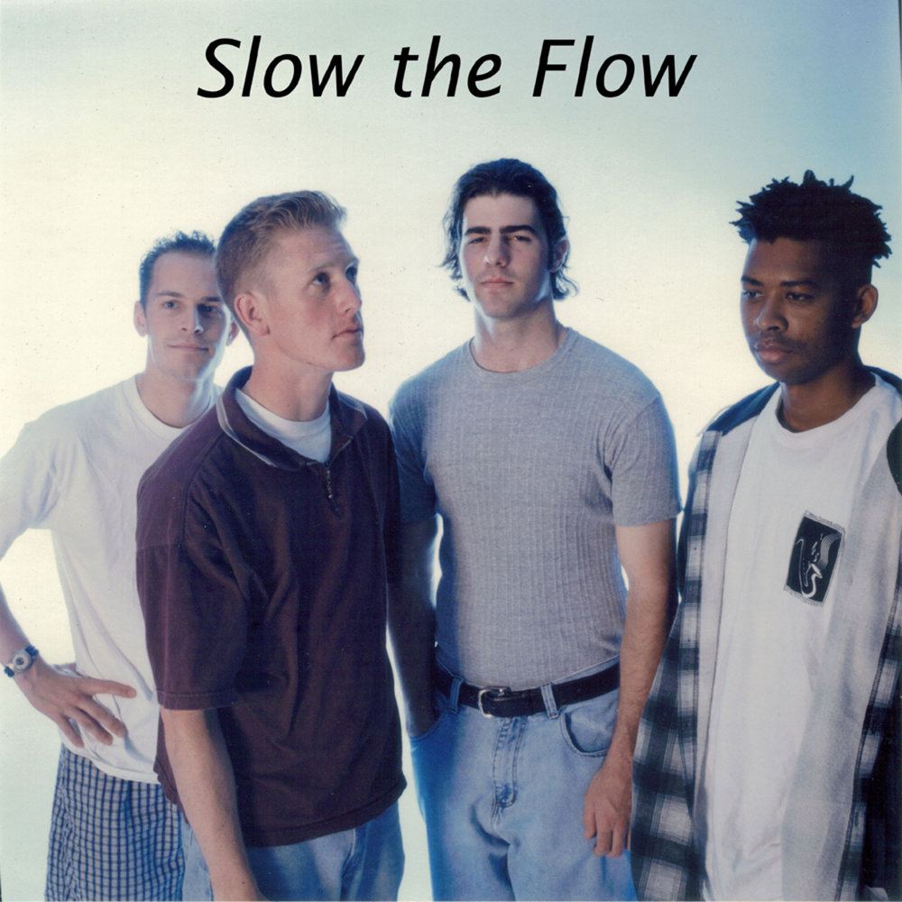 Doors slow. Slow Flow. Slow Slower the Slowest. On Flow. Mood Slow.