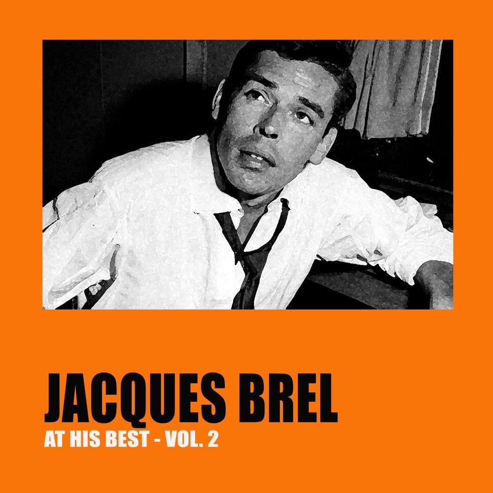 Jacques Brel обложка альбома at his best 1955. Жак Брель слушать самые популярные.