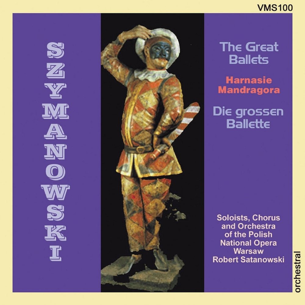 Great ballets. Harnasie. 101 Stories of great Ballets. Jan Wanski & Karol Pietrowski - Symphonies - Robert Satanowski.