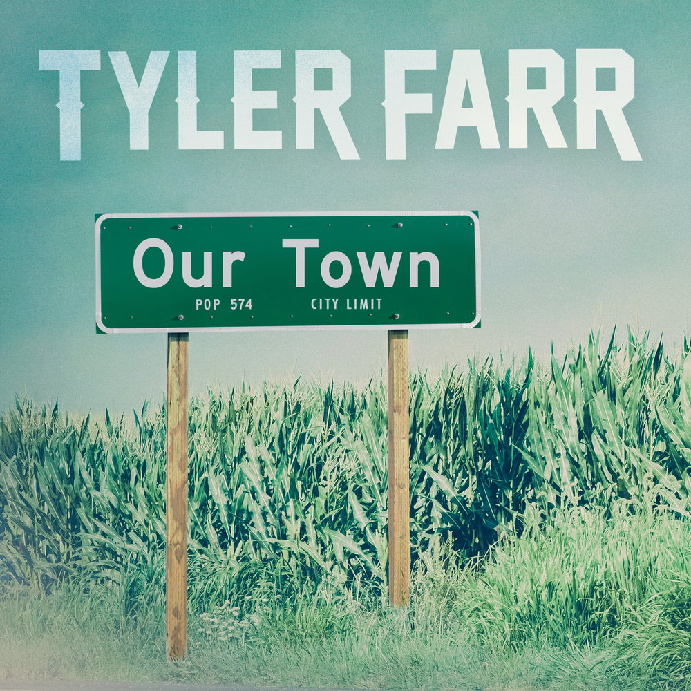 Tyler Farr. Our Town. Here in our Town. Our слушать