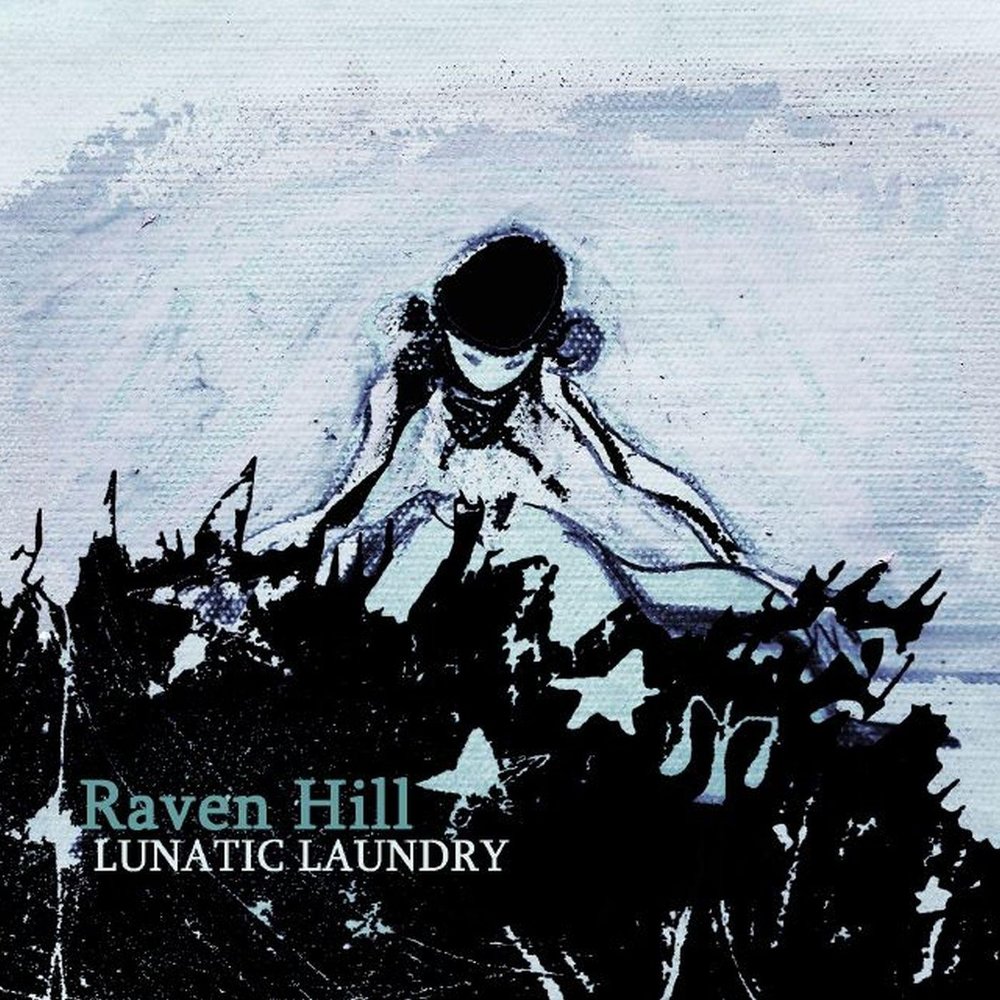 Raven Hill альбом Lunatic Laundry слушать онлайн бесплатно на Яндекс Музыке...