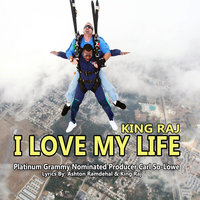King Raj & The Supertones — I Love My Life  200x200
