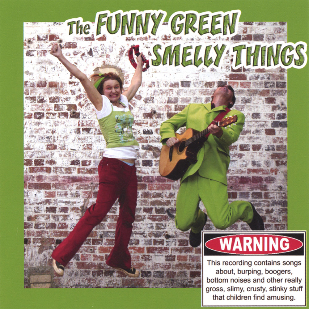 Funny green. Smelly things.