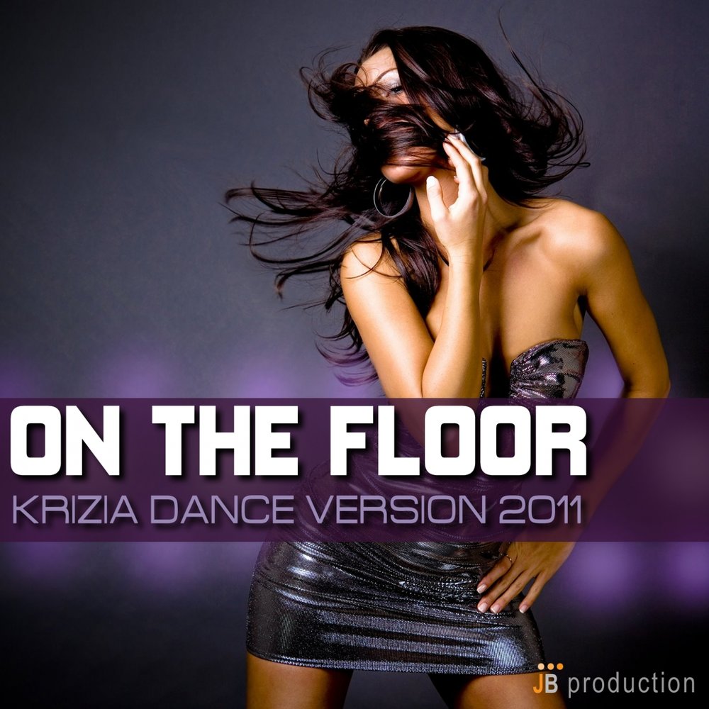 4 to the floor feat. On the Floor обложка. On the Floor ремикс. The Floor фирма. On the Floor 2011.