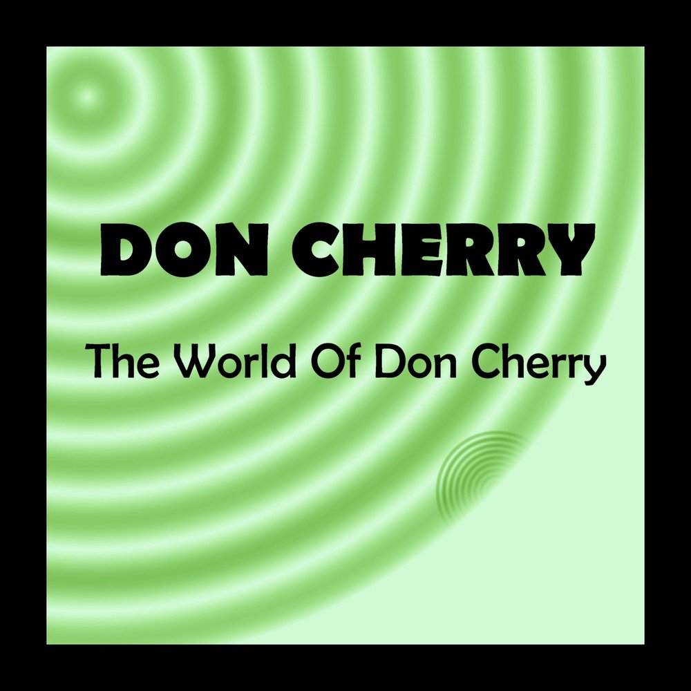 Don Cherry - Chenrezig. Don Cherry Kick do.