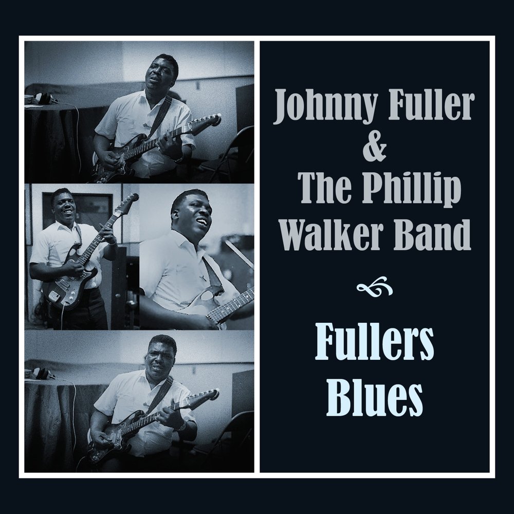 Johnny Fuller. Это Джонни фулл. Phillip Walker. I got me песня Johnny.