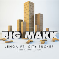 Big Makk feat. City Tucker